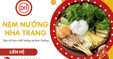 Địa chỉ bán nem nướng Nha Trang chất lượng tại Bình Dương 